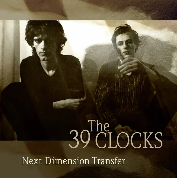 39 Clocks The LP – Next Dimension Transfer