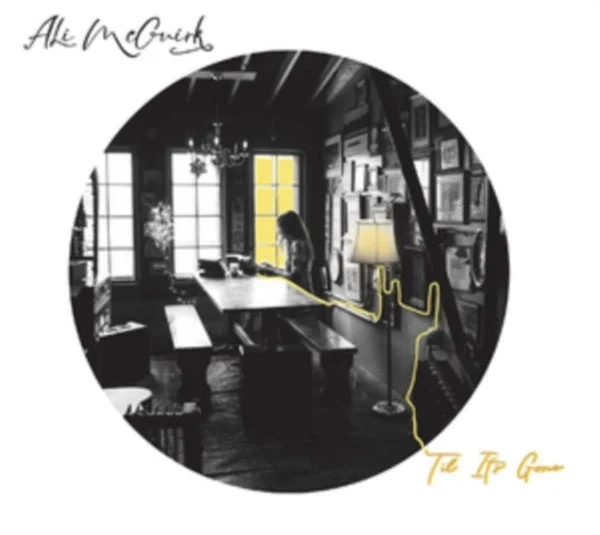 Ali Mcguirk LP – Til It S Gone