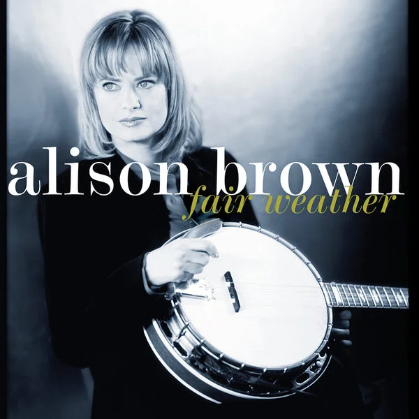 Alison Brown LP – Fair Weather