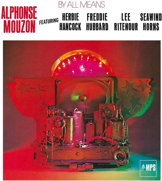 Alphonse Mouzon LP – By All Means (Feat. Herbie Han