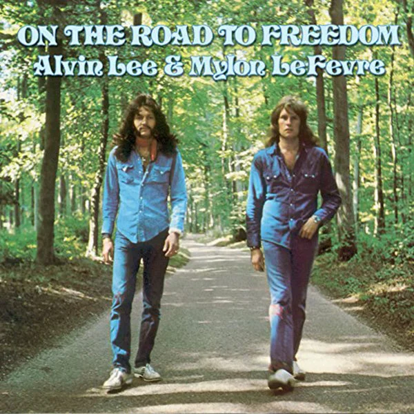 Alvin Lee & Mylon Lefevre LP – On The Road To Freedom