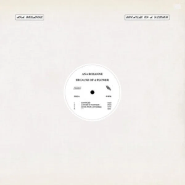 Ana Roxanne LP – Because Of A Flower