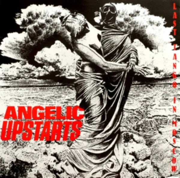 Angelic Upstarts LP – Last Tango In Moscow