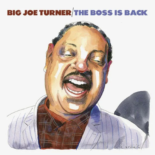 Big Joe Turner CD – The Boss Is Back