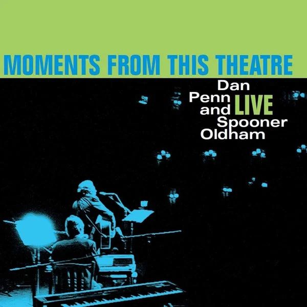 Dan Penn & Spooner Oldham LP – Moments From This Theatre