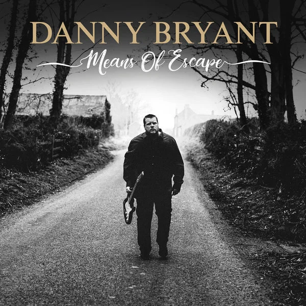 Danny Bryant LP – Means Of Escape