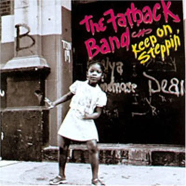 Fatback Band CD – Keep On Steppin’