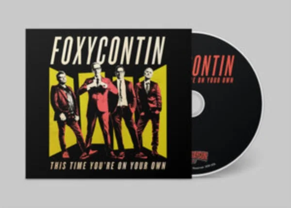 Foxycontin CD – This Time You’re On Your Own