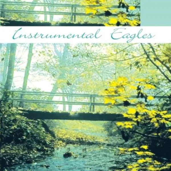 Instrumental Eagles CD – Instrumental Eagles