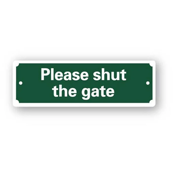 Please Shut the Gate sign