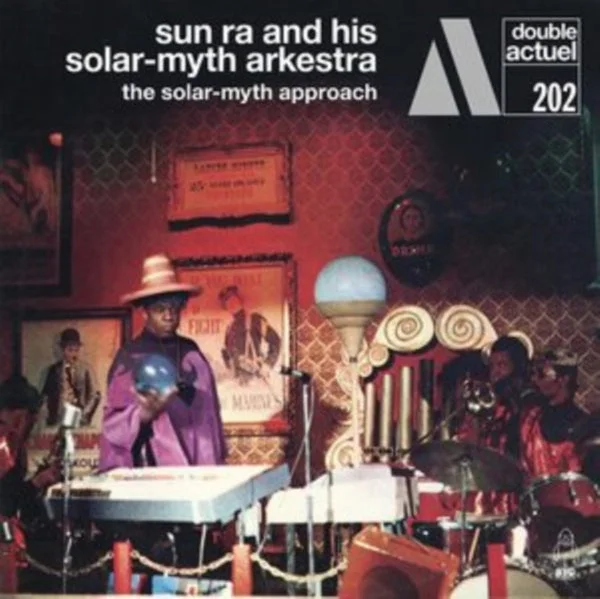 Sun Ra And His Solar-Myth Arkestra CD – The Solar-Myth Approach