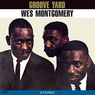 Wes Montgomery LP – Groove Yard