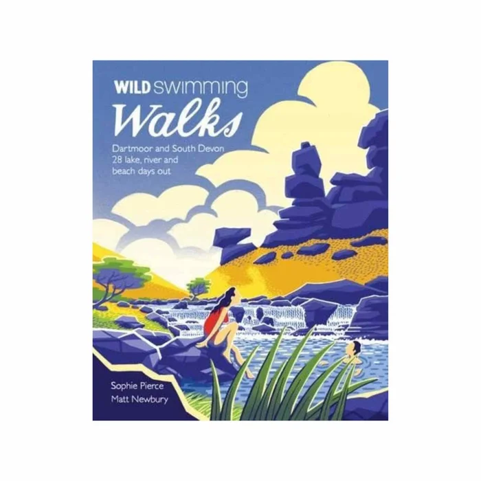 Wild Swimming Walks Dartmoor and South Devon