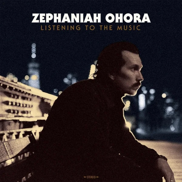 Zephaniah Ohora LP – Listening To The Music